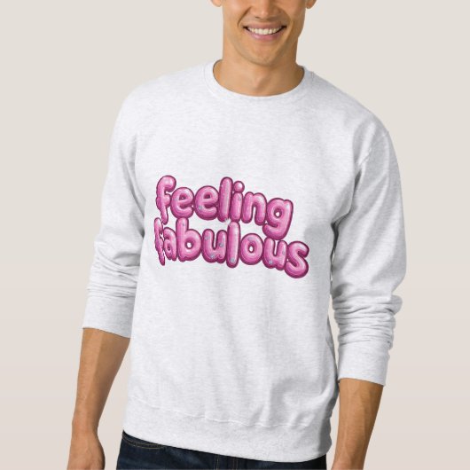 Sweatshirt "Se sentir fabuleux" (Devant)