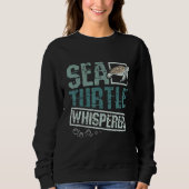 Sweatshirt Sea turtle whisperer (Devant)