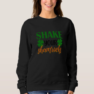 Sweatshirt Secouez Vos Shamrocks Four Leaf C Irlandais