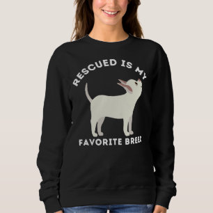 Sweatshirt Secouru Est Ma race Favorite De Chien Chihuahua