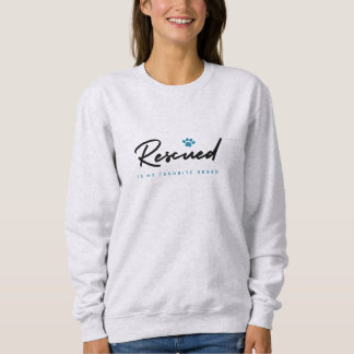 Sweatshirt Secouru est Ma race préférée