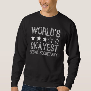 Sweatshirt Secrétaire juridique la plus correcte du monde Se