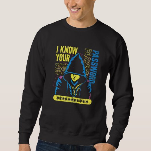Sweatshirt Sécurité informatique pirate informatique Je conn (Devant)