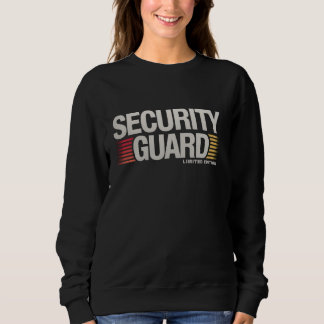 Sweatshirt Security Guard Limited Edition Retirement Job Wome