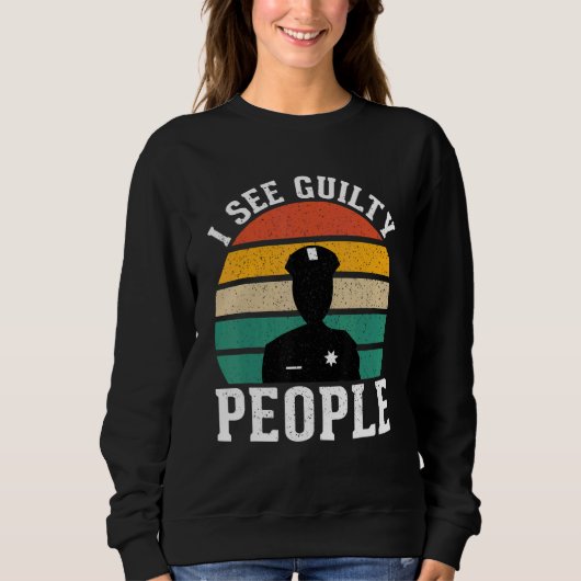 Sweatshirt See Guilty People Correctional Officer 1 (Devant)