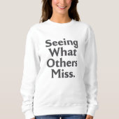 Sweatshirt Seeing What Others Miss – Risk Analyst (Devant)