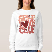 Sweatshirt "Self Love Club" Retro Pink Groovy Graphic (Devant)