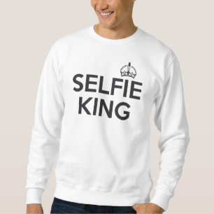 Sweatshirt Selfie King