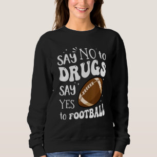 Sweatshirt Semaine du Ruban Rouge Dis Non à la Drogue Dis Oui