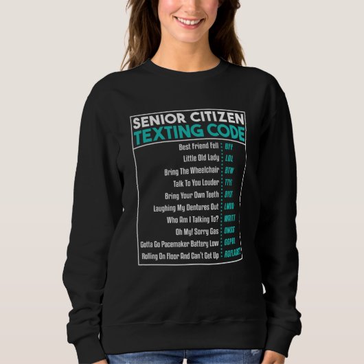 Sweatshirt Senior Citizens Texting Code Retirement Old Elderl (Devant)