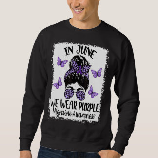 Sweatshirt Sensibilisation À La Migraine En Juin Nous Portons