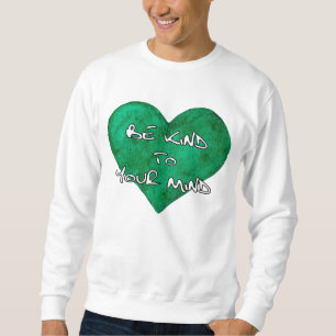 Sweatshirt Sensibilisation à la santé mentale - Soyez gentil