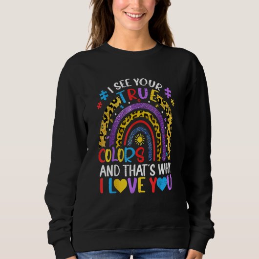 Sweatshirt Sensibilisation sur l'autisme Arc-en-ciel Je vois  (Devant)