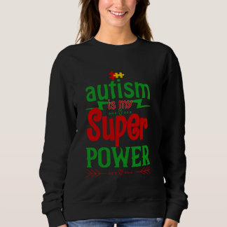 Sweatshirt Sensibilisation sur l'autisme Austism Super Power