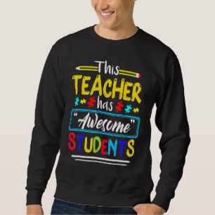 Sweatshirt Sensibilisation sur l'autisme CET ENSEIGNANT A DES
