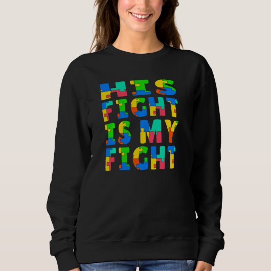 Sweatshirt Sensibilisation sur l'autisme Son Combat Est Mon C (Devant)