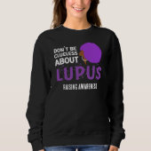 Sweatshirt SENSIBILISER LUPUS À NE PAS ÊTRE Clueless (Devant)