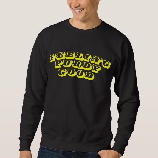 Sweatshirt Sentiment Purdy Good (Devant)