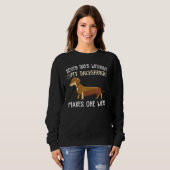 Sweatshirt Sept Jours Sans Dachshund Apparel Chien Chien Chie (Devant entier)