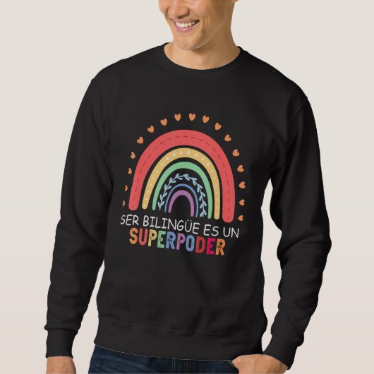 Sweatshirt Ser bilingue es un superpoder Espagnol Professeur (Devant)