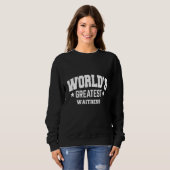 Sweatshirt Serveuse Meilleur du Monde 2ème Thème de Décor (Devant entier)