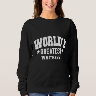 Sweatshirt Serveuse Meilleur du Monde 2ème Thème de Décor