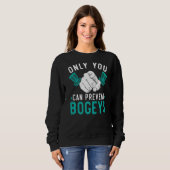 Sweatshirt Seul vous pouvez empêcher Bogeys Treejection Disk (Devant entier)