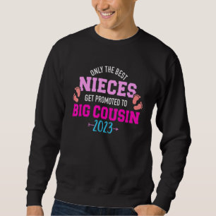 Sweatshirt Seules Les Meilleures Nièces Sont Promues Grande C