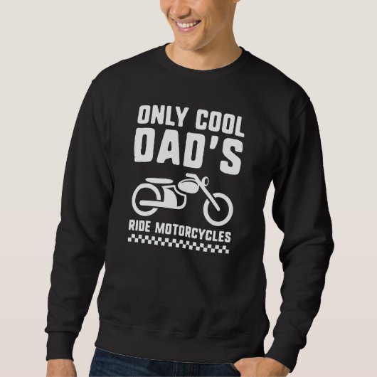 Sweatshirt Seules les motos des papas cools (Devant)