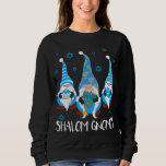 Sweatshirt Shalom Gnomes Happy Chanukah Menorah Hanoukka Jewi<br><div class="desc">Shalom Gnomes Happy Chanukah Menorah Hanoukka Gnome juif</div>