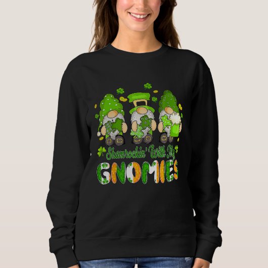 Sweatshirt Shamrockin' With My Gnomies St Patricks Day Lucky (Devant)