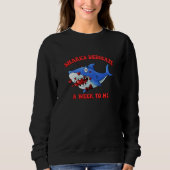 Sweatshirt Sharks Dedicate A Week To Me Valentines Day (Devant)