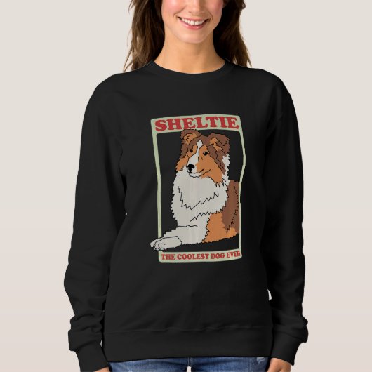 Sweatshirt Sheltie Coolest Chien Propriétaire Shetland Sheepd (Devant)