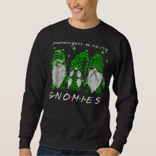 Sweatshirt Shenanigans avec mes filles Gnome de la Saint Patr