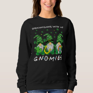Sweatshirt Shenanigans avec mes filles Gnome de la Saint Patr