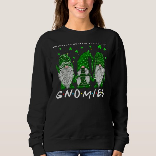 Sweatshirt Shenanigans Avec Mes Gnomies St Patrick S Day Gnom (Devant)
