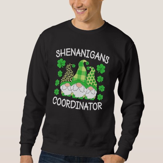 Sweatshirt Shenanigans Coordinator Teachers St Patricks Day G (Devant)