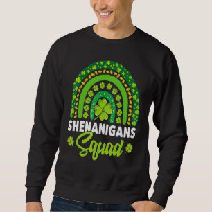 Sweatshirt Shenanigans Squad Happy St patrick Lucky Irish Ra
