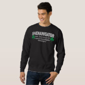 Sweatshirt Shenanigans Tee, Drôle Shenanigator Saint Patricks (Devant entier)