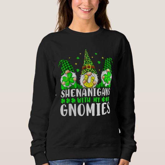 Sweatshirt Shenanigans With My Gnomies Shamrock St Patrick's  (Devant)