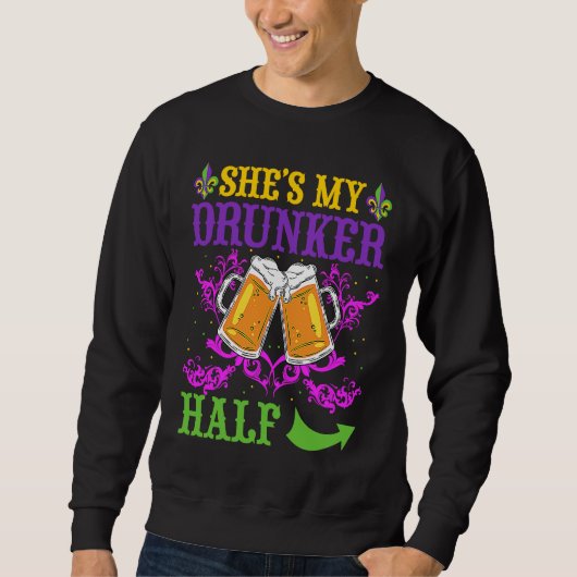 Sweatshirt She's My Drunker Half Matching Couple Boyfriend Ma (Devant)