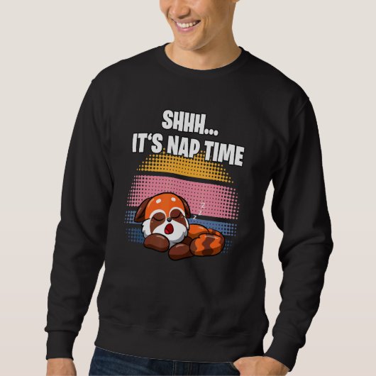 Sweatshirt Shhh  It's Nap Time  Sleepy Red Panda (Devant)