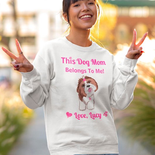 Sweatshirt Shih Tzu Chien Maman Appartient À Moi Pains Et Coe