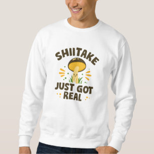 Sweatshirt Shiitake vient juste de se réveiller