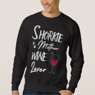 Sweatshirt Shorkie Mère Vin Shorkie Chien Amusant Graphisme S