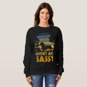 Sweatshirt Short And Sassy Dachshund Weiner Dog (Devant entier)