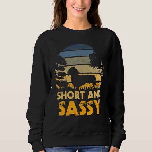 Sweatshirt Short And Sassy Dachshund Weiner Dog (Devant)