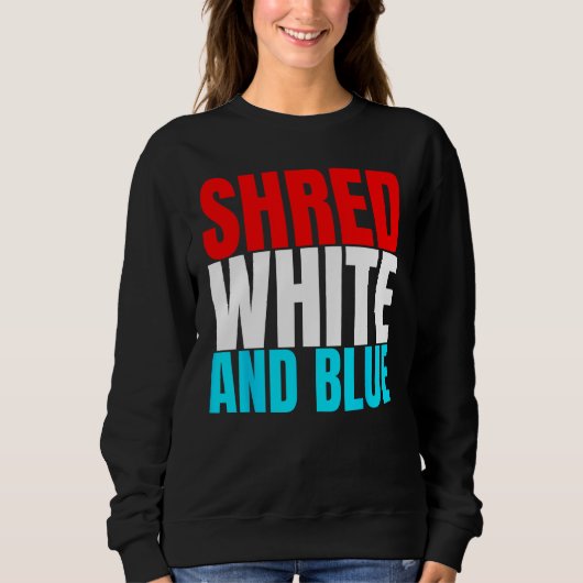 Sweatshirt Shred White And Blue is Weightlifting Exercise (Devant)