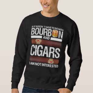 Sweatshirt Si ça n'a rien à voir avec Bourbon et Cigar Me