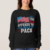 Sweatshirt Si Ce Drapeau Vous Offense, Vous Aiderez À Emballe (Devant)